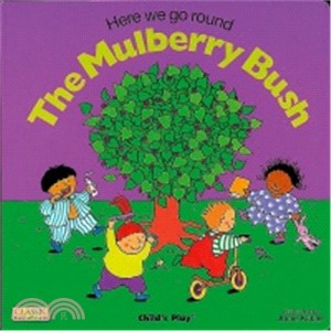Here we go round the mulberry bush