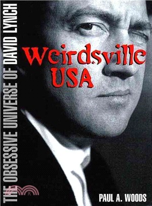 Weirdsville USA—The Obsessive Universe of David Lynch