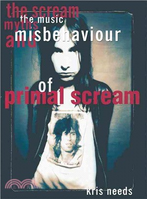 The Scream ─ The Music, Myths, and Misbehavior of Primal Scream