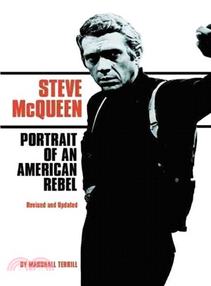 Steve Mcqueen: Portrait of an American Rebel