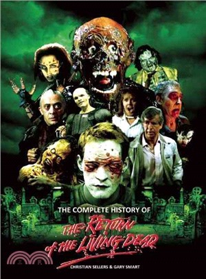 The Complete History of the Return of the Living Dead