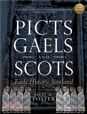 Picts, Gaels and Scots：Early Historic Scotland