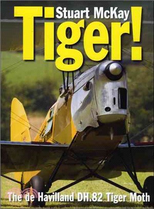 Tiger! ― The De Havilland Tiger Moth