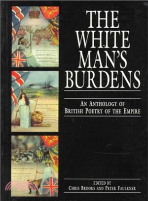 The White Man's Burdens ― An Anthology of British Poetry of the Empire