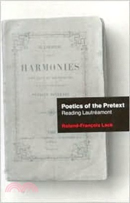 Poetics Of The Pretext：Reading Lautreamont