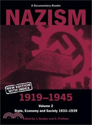 Nazism 1919-1945 ─ State, Economy and Society, 1933-1939 : A Documentary Reader