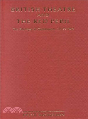 British Theatre and the Red Peril ─ The Portrayal of Communism 1917?945