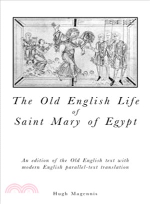 The Old English Life of st Mary of Egypt