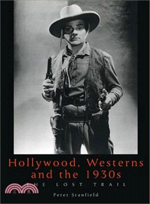 Hollywood, Westerns and the 1930s ─ The Lost Trail