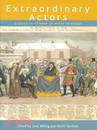 Extraordinary Actors: Essays on Popular Performers : Studies in Honour of Peter Thomson