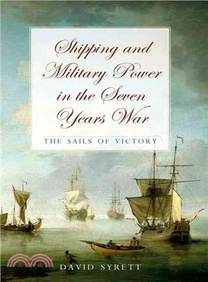 Shipping And Military Power in the Seven Years War: The Sails of Victory