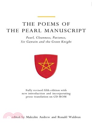 The Poems of the Pearl Manuscript ─ Pearl, Cleanness, Patience, Sir Gawain and the Green Knight
