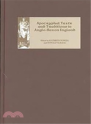 Apocryphal Texts and Traditions in Anglo-Saxon England