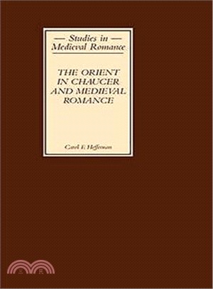 The Orient in Chaucer and Medieval Romance