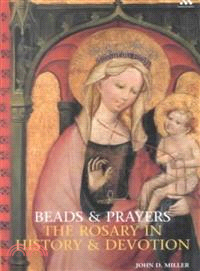 Beads and Prayers ─ The Rosary in History and Devotion