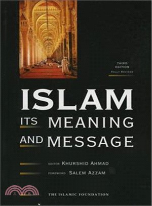 Islam: Its Meaning And Message
