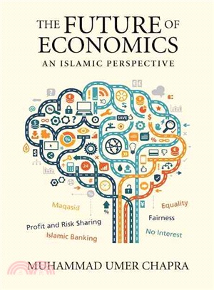 The Future of Economics ― An Islamic Perspective