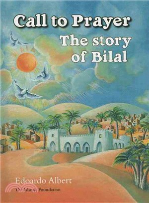 Call to Prayer — The Story of Bilal