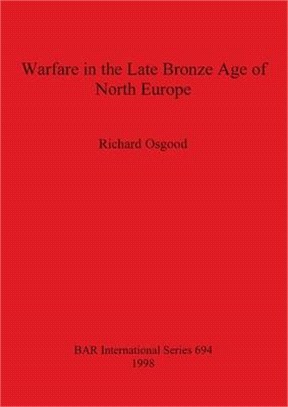 Warfare in the Late Bronze Age of North Europe