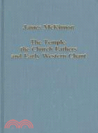 The Temple, the Church Fathers and Early Western Chant