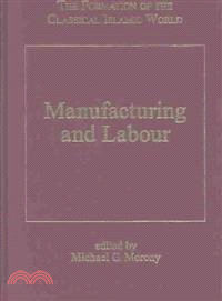 Manufacturing and Labour/the Formation of the Classical Islamic World 12