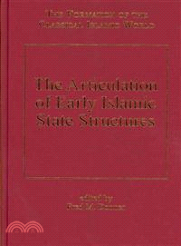 The Articulation of Early Islamic State Structures