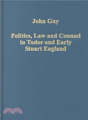 Politics, Law and Counsel in Tudor and Early Stuart England