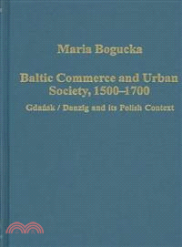Baltic Commerce and Urban Society, 1500-1700