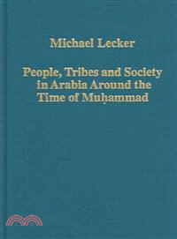 People, Tribes And Society In Arabia Around The Time Of Muhammad