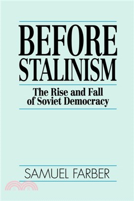 Before Stalinism :the rise a...