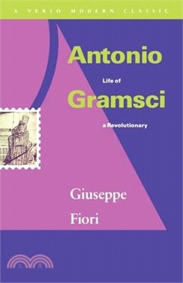 Antonio Gramsci ― Life of a Revolutionary