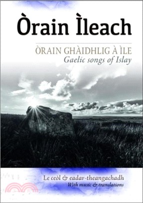 Orain Ileach：Gaelic Songs of Islay