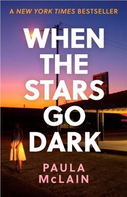 When the Stars Go Dark：New York Times Bestseller