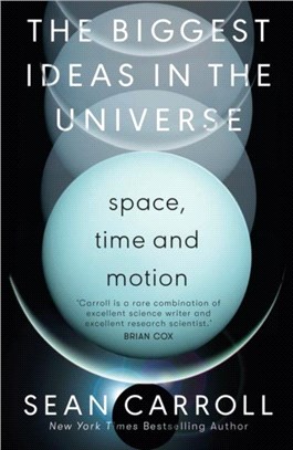 The Biggest Ideas in the Universe 1：Space, Time and Motion