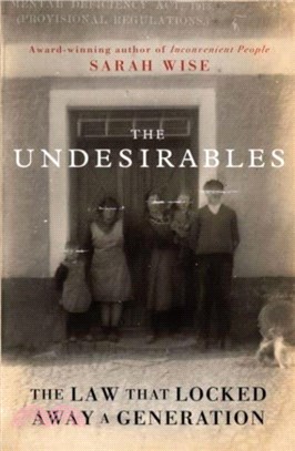 The Undesirables：The Law that Locked Away a Generation