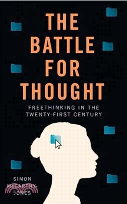 The Battle for Thought：Freethinking in the twenty-first century
