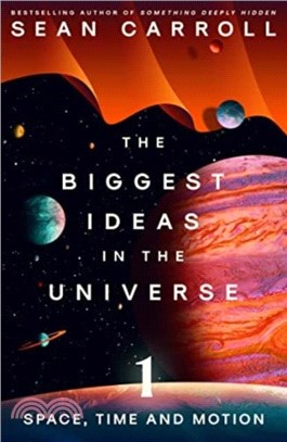 The Biggest Ideas in the Universe 1：Space, Time and Motion
