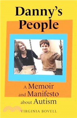 Danny's People：A Memoir and Manifesto About Autism