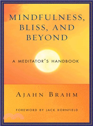 Mindfulness, Bliss, and Beyond ─ A Meditator's Handbook