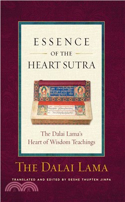 Essence of the Heart Sutra ─ The Dalai Lama's Heart of Wisdom Teachings