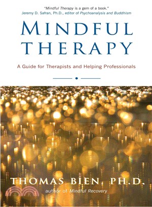 Mindful Therapy: A Guide for Therapists And Helping Professionals