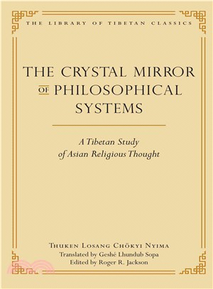 The Crystal Mirror of Philosophical Systems ─ A Tibetan Study of Asian Religious Thought