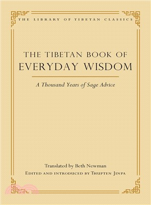 The Tibetan Book of Everyday Wisdom ─ A Thousand Years of Sage Advice