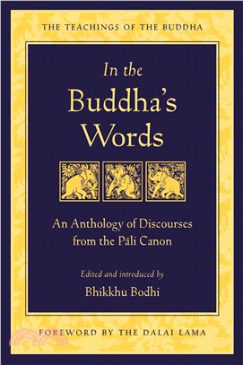 In the Buddha's Words ─ An Anthology of Discourses from the Pali Canon