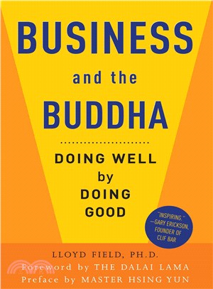 Business and the Buddha ─ Doing Well by Doing Good