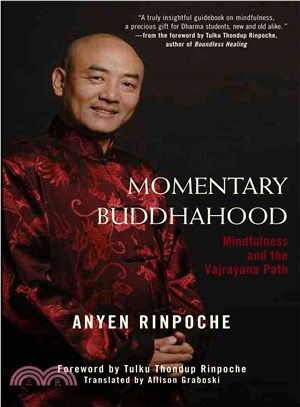 Momentary Buddhahood ─ Mindfulness and the Vajrayana Path