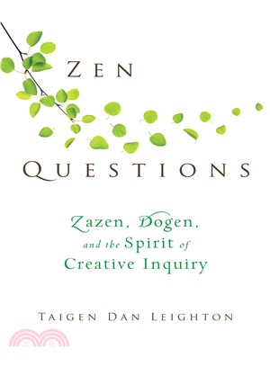 Zen Questions ─ Zazen, Dogen, and the Spirit of Creative Inquiry