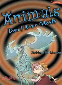 Animals Don't Have Ghosts