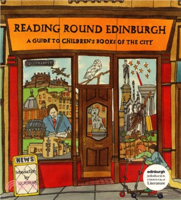 Reading Round Edinburgh：A Guide to Children's Books of the City