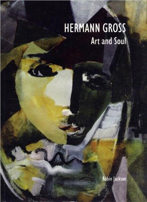 Hermann Gross：Art and Soul